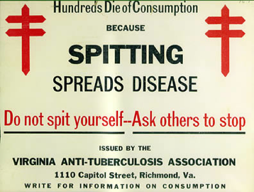 This 1920s anti-spitting poster is an example of a public health campaign to prevent to spread of infectious diseases, like tuberculosis, before the advent of antibiotics. [Credit: American Lung Association of Virginia (ALAV) Collection]